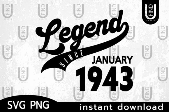 Vintage 1943, Legend Since January 1943