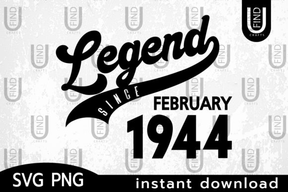 Vintage 1944, Legend Since February 1944