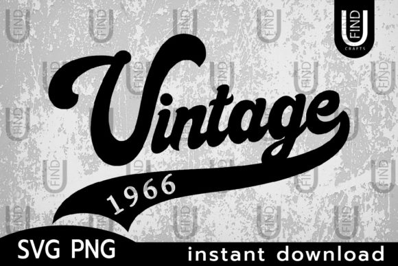 Vintage 1966 Svg Birthday Digital Downlo